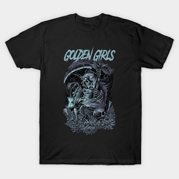 GOLDEN GIRLS BAND T-Shirt by Tronjoannn-maha asyik 
